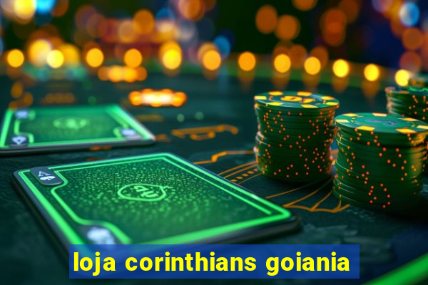 loja corinthians goiania